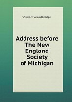 Address before The New England Society of Michigan