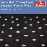 Jewish Music & Poetry Project: Surviving - Women's Words