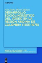 Beihefte Zur Zeitschrift F�r Romanische Philologie- Desarrollo Socioling��stico del Voseo En La Regi�n Andina de Colombia (1555-1976)