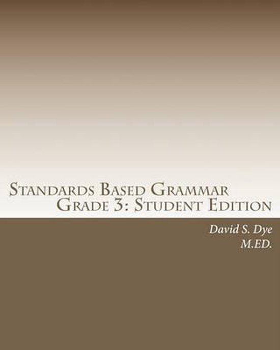 Standards Based Grammar, David S Dye M Ed 9781453632932 Boeken