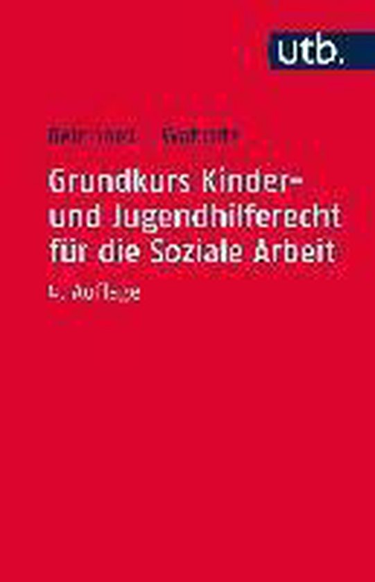Grundkurs Kinder- und Jugendhilferecht für die Soziale Arbe ... - cover