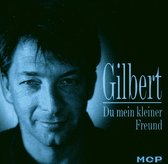 Du Mein Kleiner Freund - Gilbert