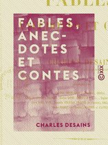Fables, Anecdotes et Contes