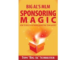 Big Al's MLM Sponsoring Magic