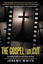 The Gospel Uncut