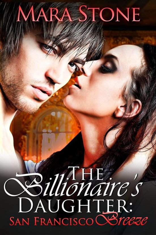 The Billionaire's Daughter 2 - The Billionaire's Daughter (P ... - cover