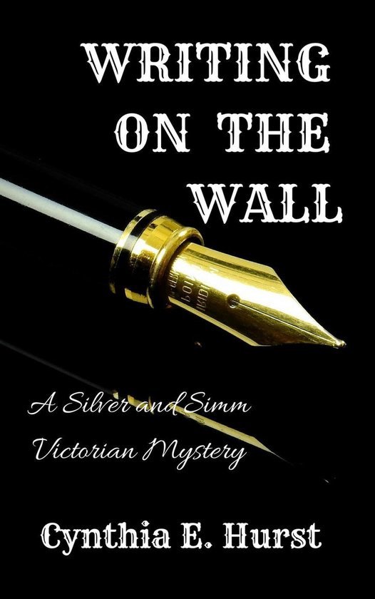 Silver and Simm Victorian Mysteries 3 - Writing on the Wall - cover