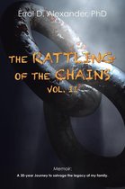The Rattling of the Chains