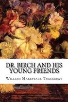 Dr. Birch and His Young Friends