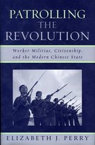 State & Society in East Asia - Patrolling the Revolution