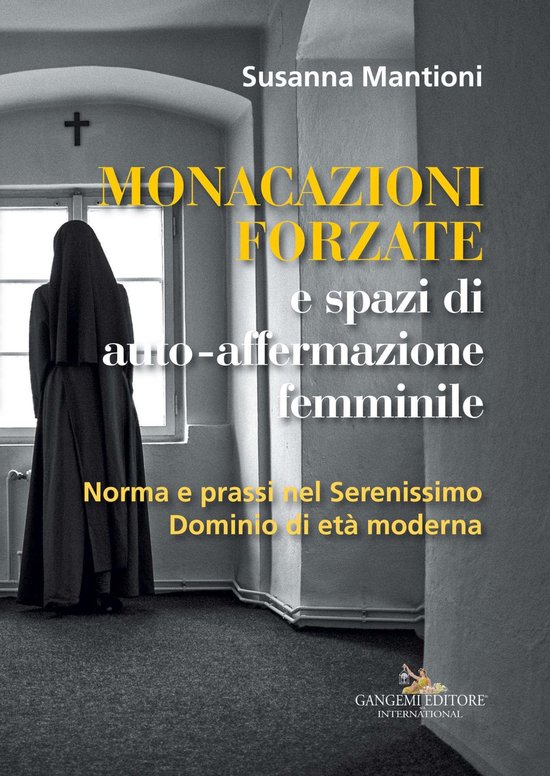 Monacazioni forzate e spazi di auto-affermazione femminile - cover