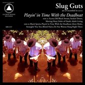 Slug Guts - Playin' In Time With The (LP)