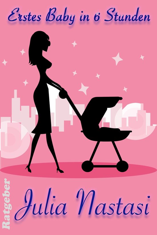 Julias Ratgeber - Aus der Praxis für die Praxis - Erstes Ba ... - cover