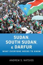 What Everyone Needs To Know? - Sudan, South Sudan, and Darfur