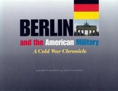Berlin and the American Military