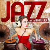 Jazz For The Dancefloor