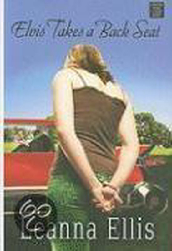 Elvis Takes A Back Seat 9781602852785 Leanna Ellis Boeken