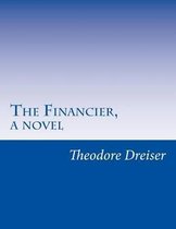 The Financier, a novel