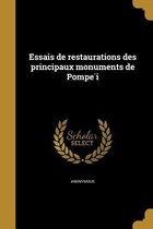 Essais de restaurations des principaux monuments de Pompéi