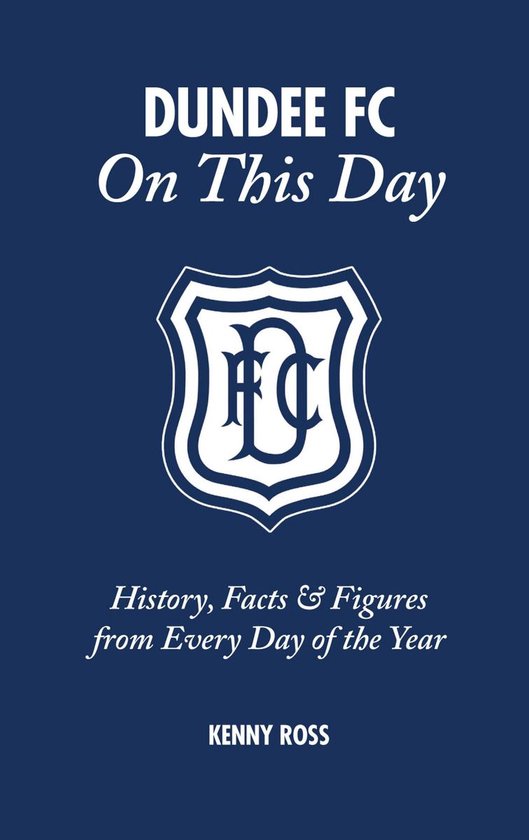 Dundee FC On This Day - cover