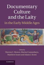 Documentary Culture and the Laity in the Early Middle Ages