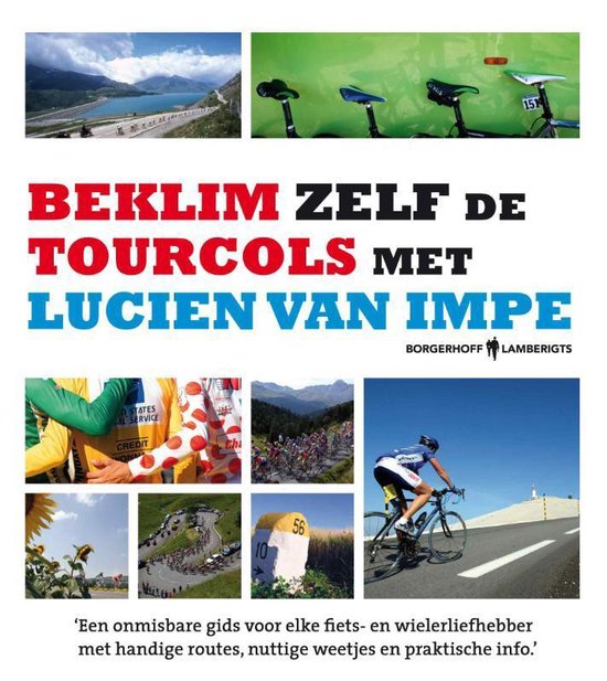 Cover van het boek 'Beklim zelf de tourcols met Lucien Van Impe' van Lucien van Impe