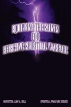 Equipping the Saints for Effective Spiritual Warfare