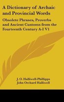 A Dictionary of Archaic and Provincial Words