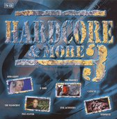 Various Artists - Hardcore And More Deel 3