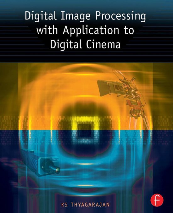 Digital Image Processing with Application to Digital Cinema - cover