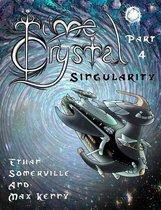The Eridon Chronicles - Time Crystal 4: The Singularity
