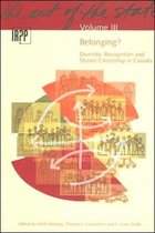 Belonging? Diversity, Recognition and Shared Citizenship in Canada, 3: Belonging? Diversity, Recognition and Shared Citizenship in Canada