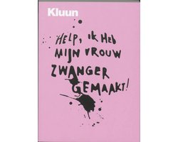 Help Ik Heb Mijn Vrouw Zwanger Gemaakt