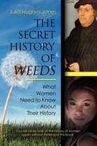 THE Secret History of Weeds