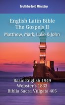 Parallel Bible Halseth English 543 - English Latin Bible - The Gospels II - Matthew, Mark, Luke and John