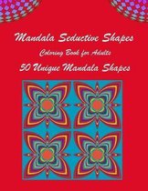 Mandala Seductive Shapes