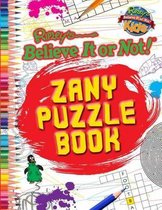 Ripley's Believe It or Not! Zany Puzzle Book