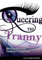 Queering the Tranny