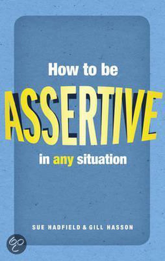 How to be Assertive in Any Situation - cover