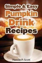 Simple & Easy Pumpkin Drink Recipes