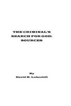 The Criminal's Search for God, Sources