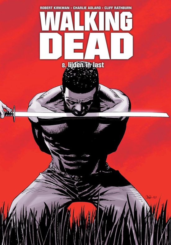 Cover van het boek 'Walking Dead / 8 lijden in last' van Robert Kirkman