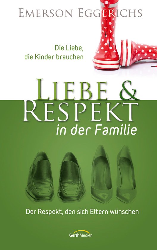 Liebe und Respekt in der Familie (ebook), Emmerson Eggerichs