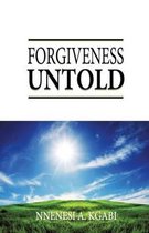 Forgiveness Untold