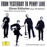 From Yesterday to Penny Lane - Goran Sollscher plays The Beatles