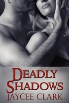 Deadly Shadows