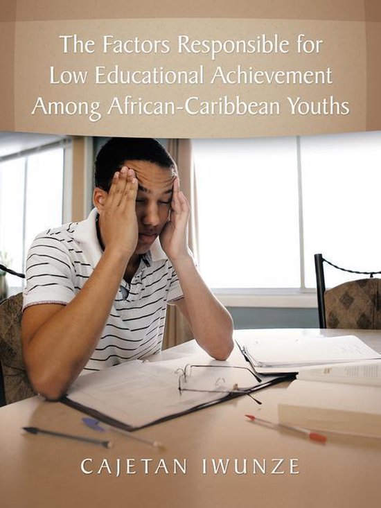 The Factors Responsible for Low Educational Achievement Amon ... - cover