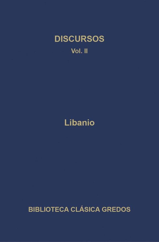 Biblioteca Clásica Gredos 292 - Discursos II - cover