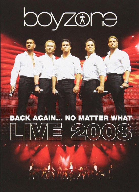 Cover van de film 'Boyzone - Back Again...No Matter What Live 2008'