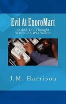 Evil at Enoromart